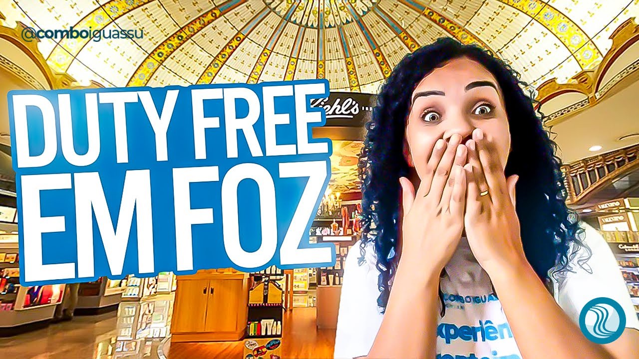 TODOS OS DUTY FREE EM FOZ DO IGUAÇU: GUIA COMPLETO PARA SUAS COMPRAS!