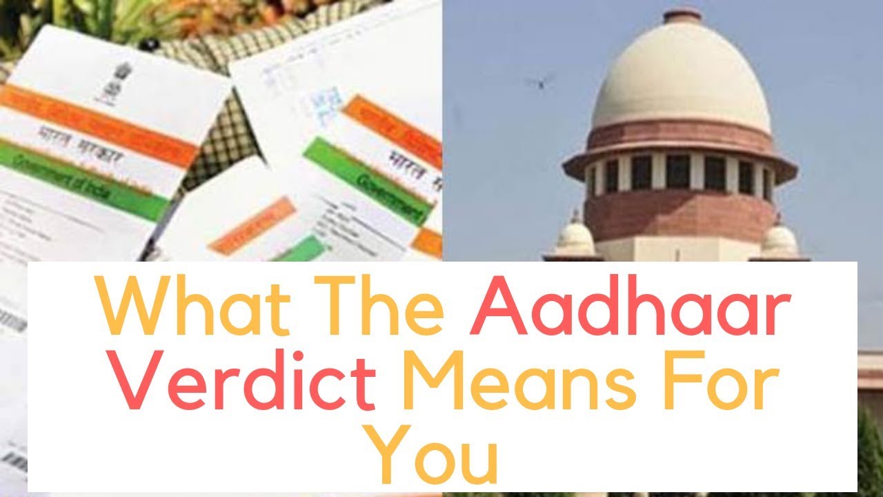 What the Aadhaar Verdict Means For You - Simplified
