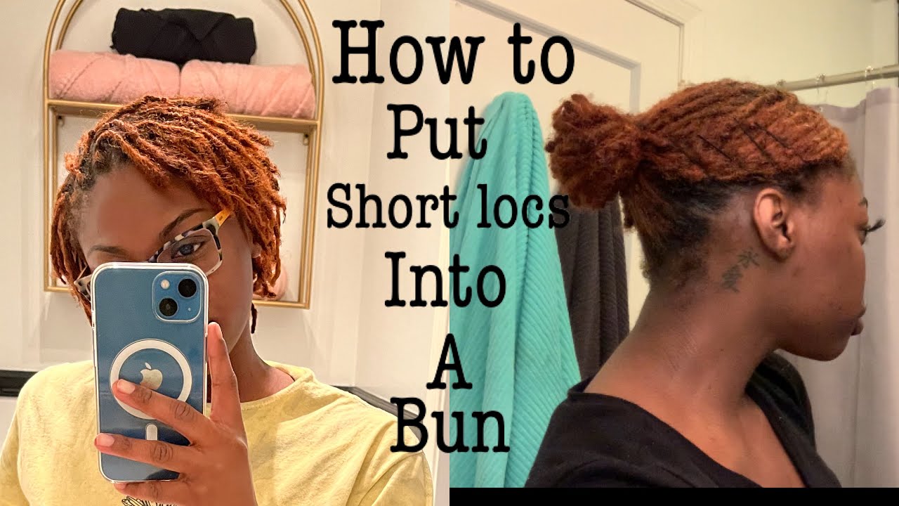 High and Low Bun on short Locs | LOC JOURNEY