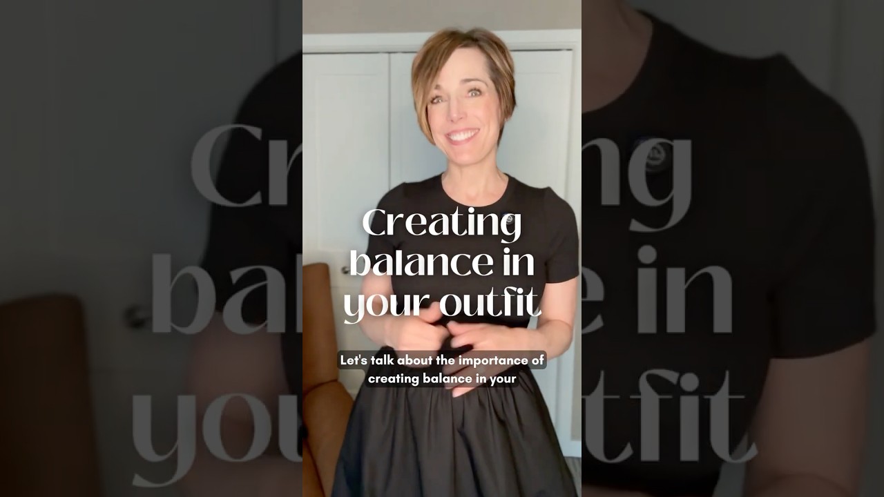 How to Create Balance in Your Outfit (and Why It's Important)