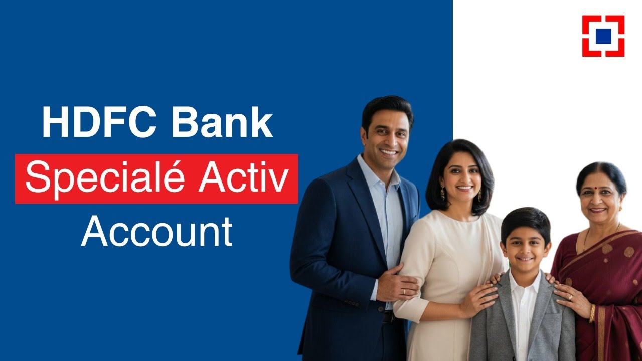 HDFC Bank Special&eacute; Activ Account