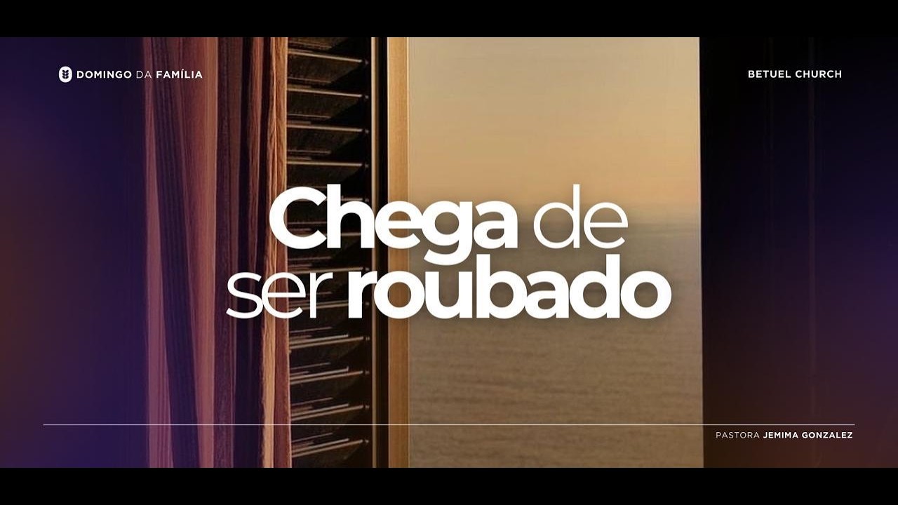 Culto da Família - Chega de Ser Roubado - 15/02/2026