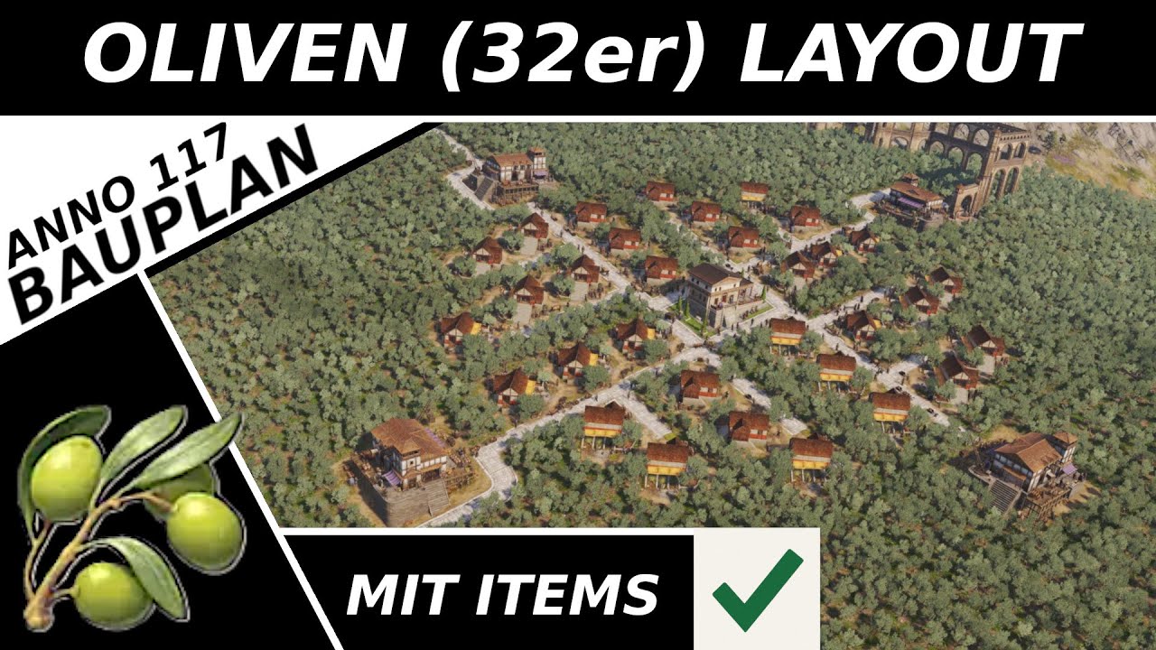 Anno 117: Oliven 🍈 Layout (32er) Tutorial mit Items