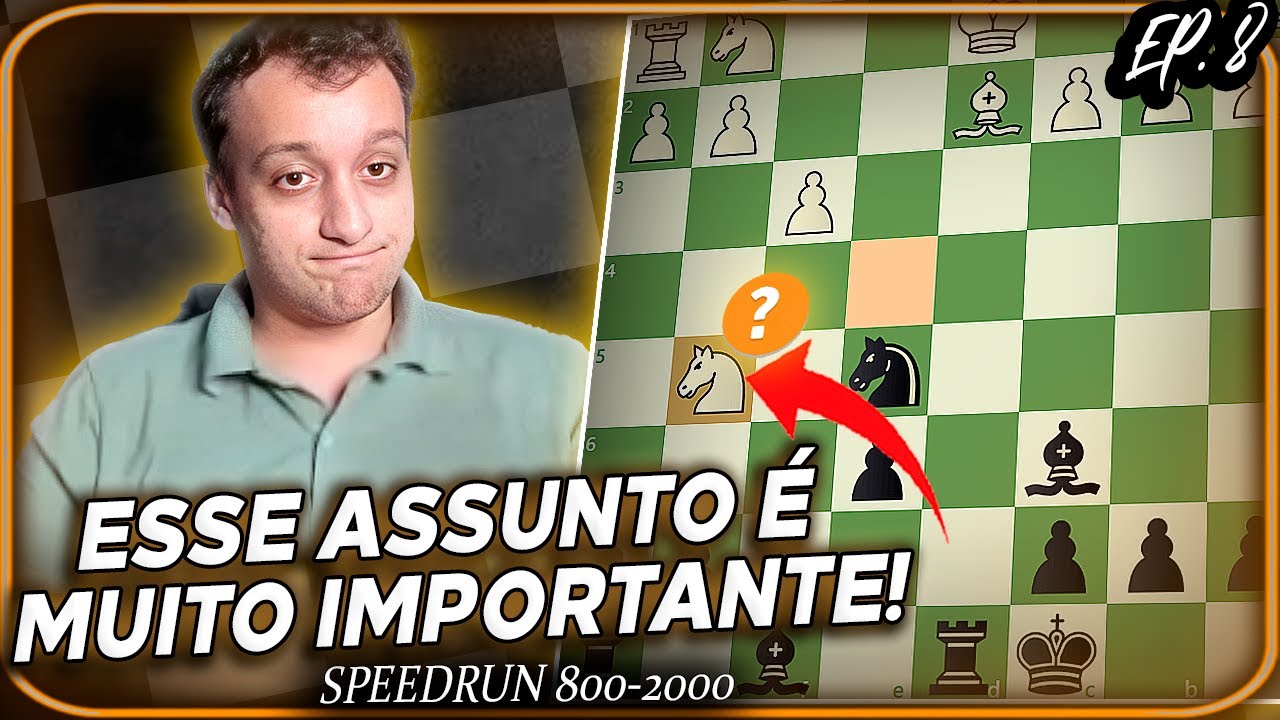 SABER DISTO AJUDA MUITO NO XADREZ... SPEED RUN 800-2000 | EP. 8