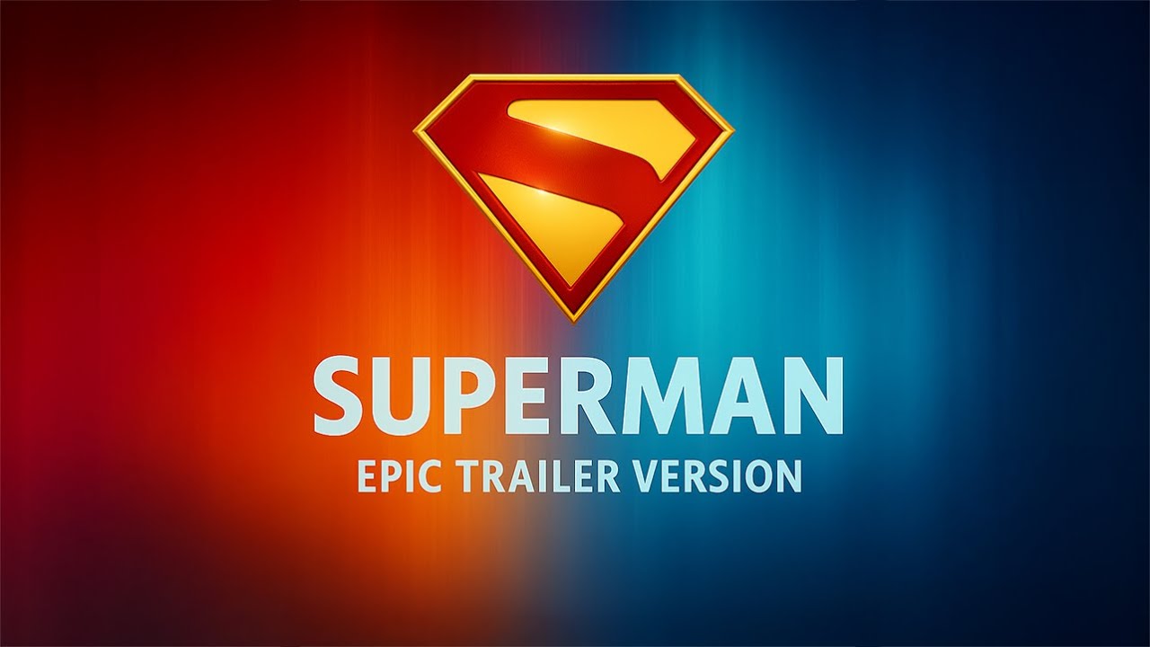 Superman Theme 2025 | LOOK UP - Epic Trailer Version