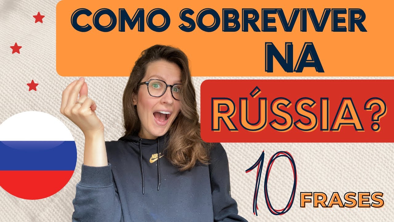 10 FRASES PARA SOBREVIVER NA RÚSSIA?
