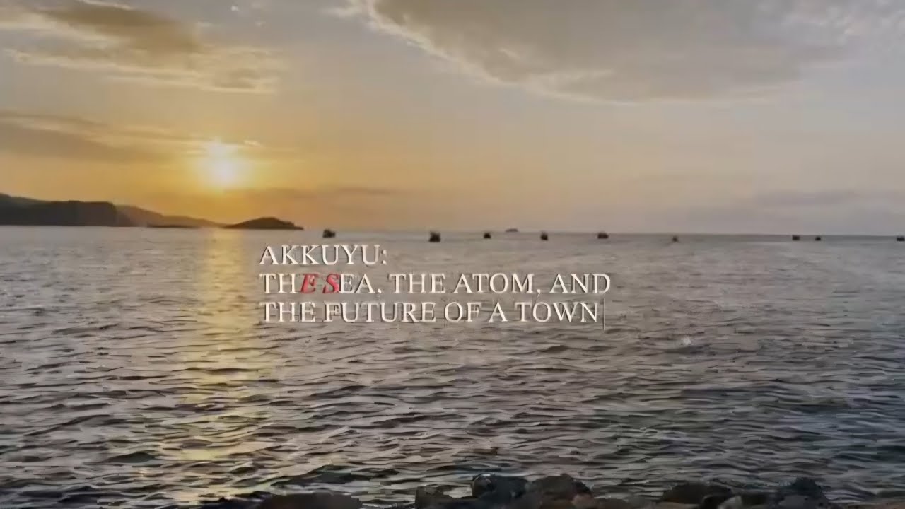 AKKUYU- THE SEA, THE ATOM, AND THE FUTURE OF A TOWN