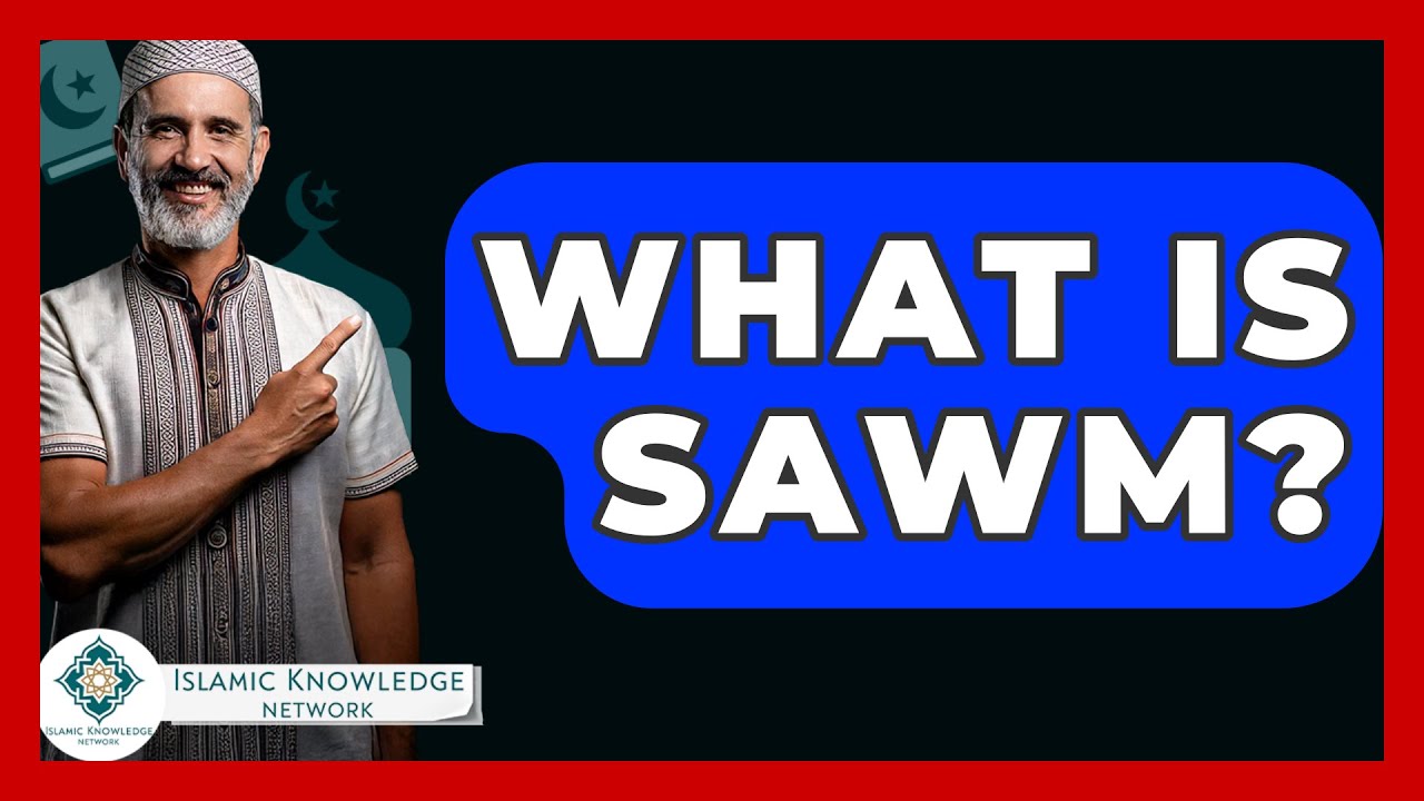 What Is Sawm? - Islamic Knowledge Network
