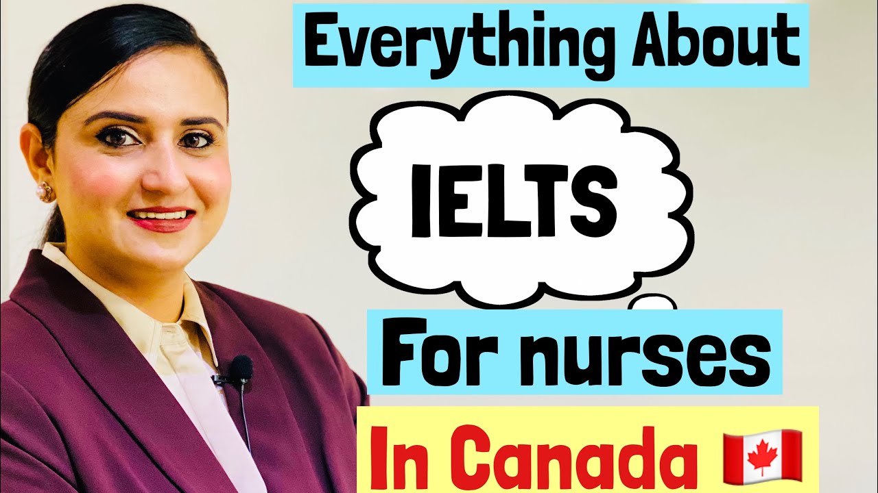 IELTS/CELBAN for Nurses in Canada|| Language proficiency requirements for RN and LPN