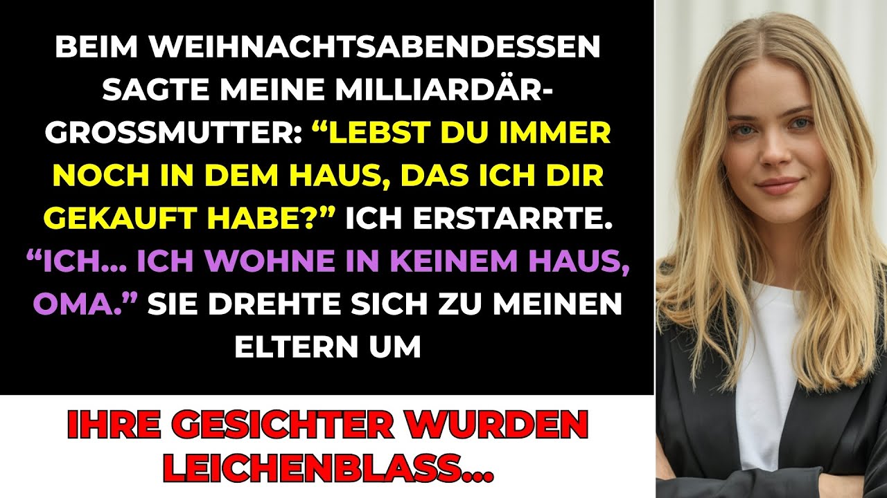 Beim Weihnachtsessen Sagte Meine Milliard&auml;rs-Oma 
