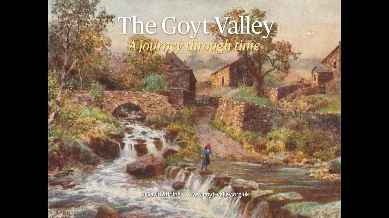 The Goyt Valley: A journey through time