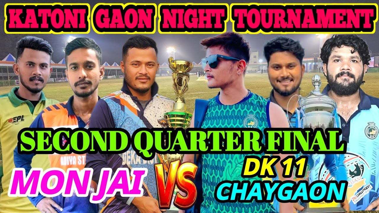 SECOND QUARTERFINAL// MON JAI VS DK 11 6GAON 🔥🔥🔥