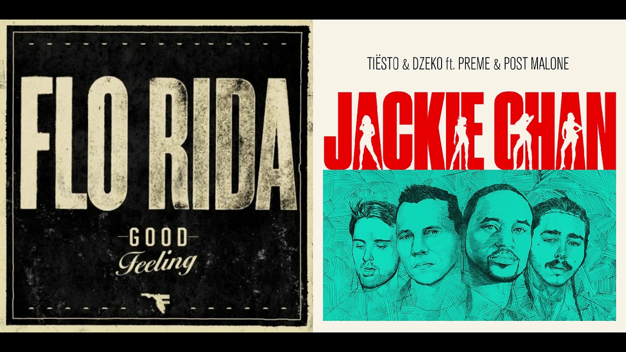 Tiesto, Dzeko, Preme & Post Malone vs Flo Rida - Jackie Chan vs Good Feeling (Mashup)
