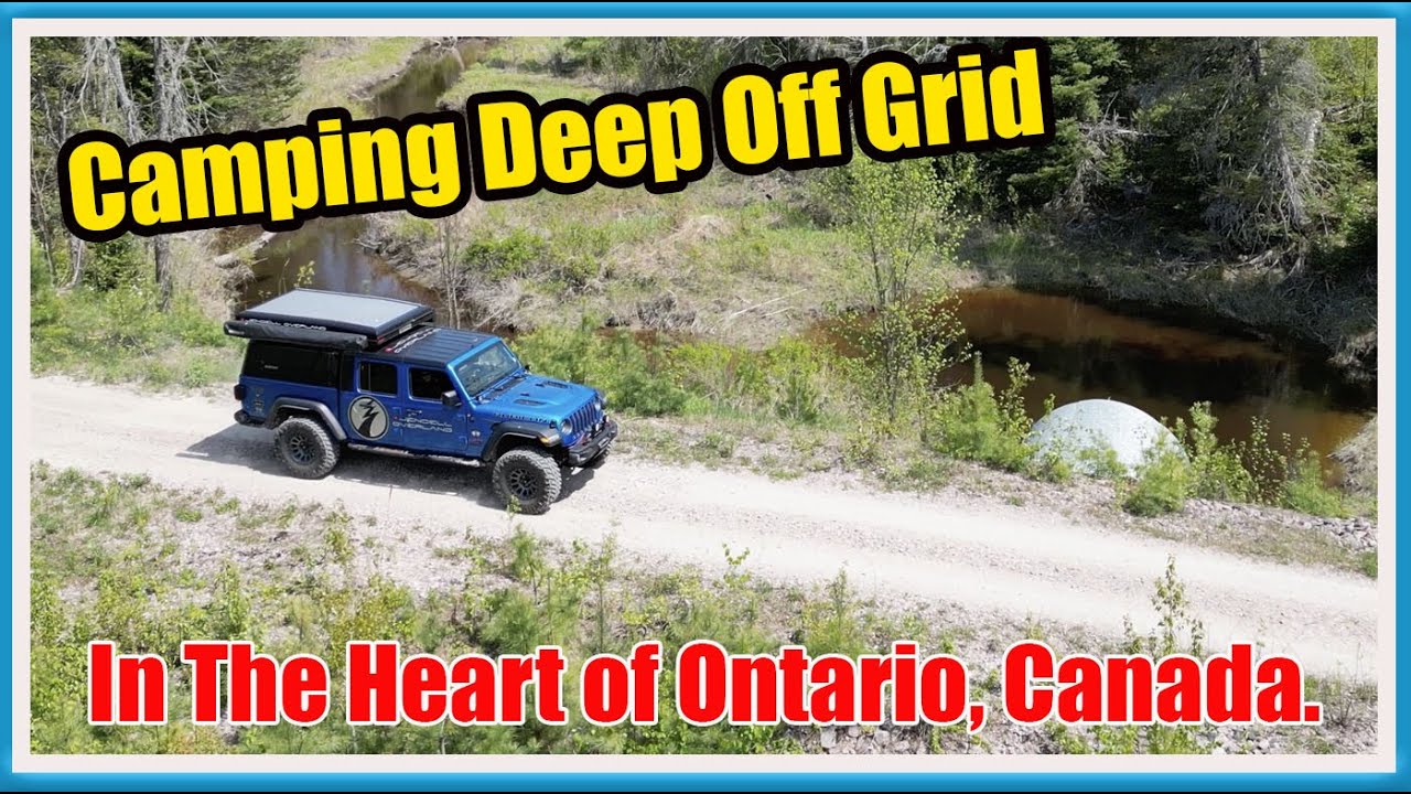 Jeep Camping Deep off Grid in the heart of Ontario Canada