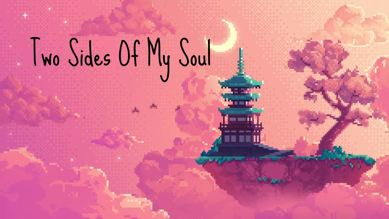 Two Sides Of My Soul