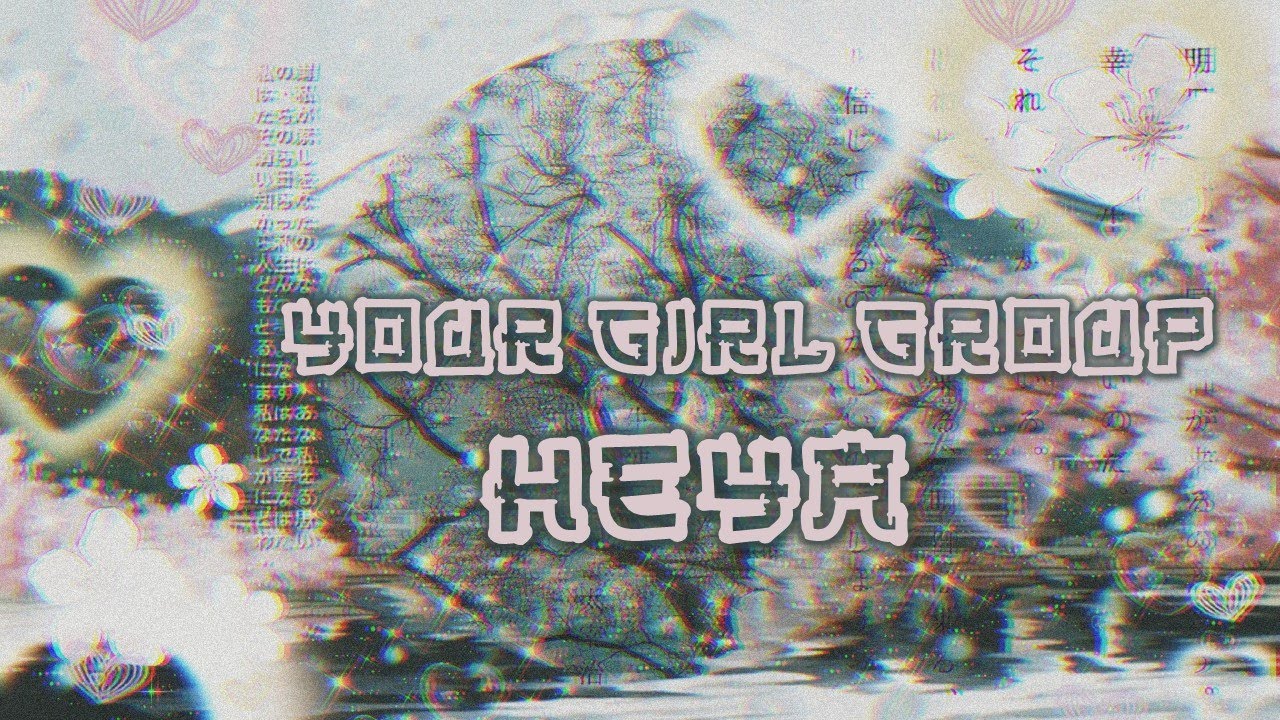 YOUR GIRL GROUP | HEYA (해야) | original by IVE | 5 members version