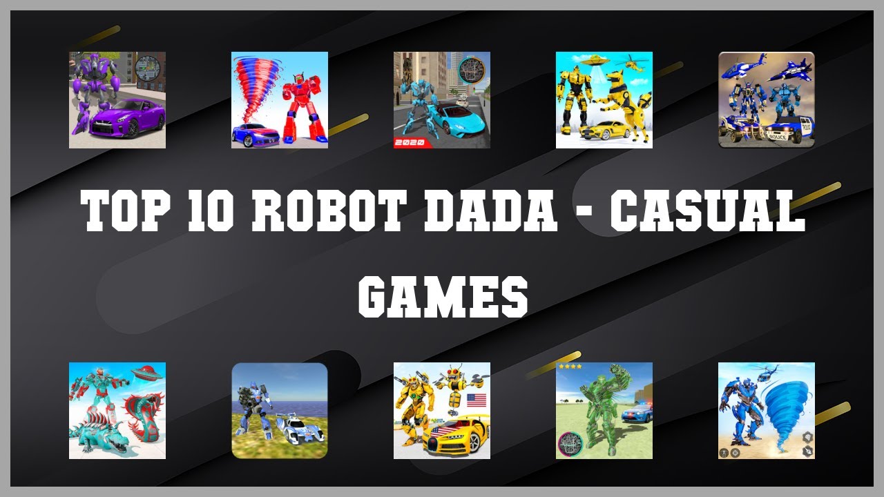 Top 10 Robot Dada Android Games
