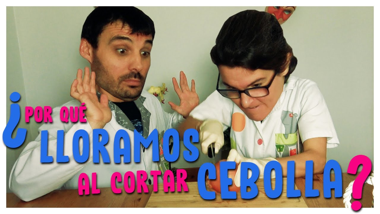 El Método Científico explicado para niños | ¿Por qué LLORAMOS al cortar CEBOLLA?