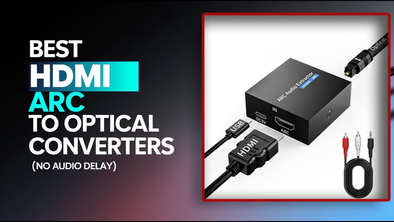 5 Best HDMI ARC to Optical Converters in 2026 | No Audio Delay