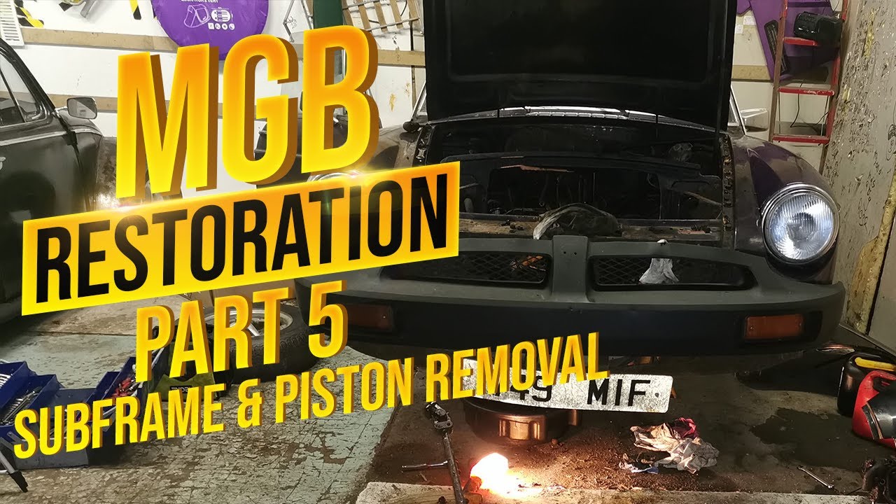 MGB restoration PART 5 - Front subframe and piston removal!