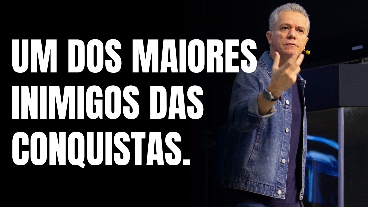 UM DOS MAIORES INIMIGOS DAS CONQUISTAS - BISPO GERSON CARDOZO