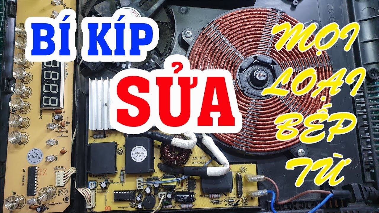 Hướng dẫn sửa mọi loại bếp từ nếu bạn nắm được bí quyết này