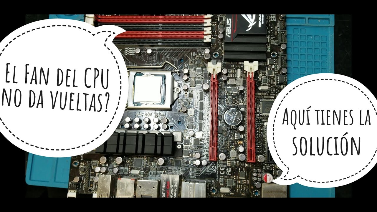 🥇 Reparacion de placa base de pc 🥇 No gira el fan del CPU