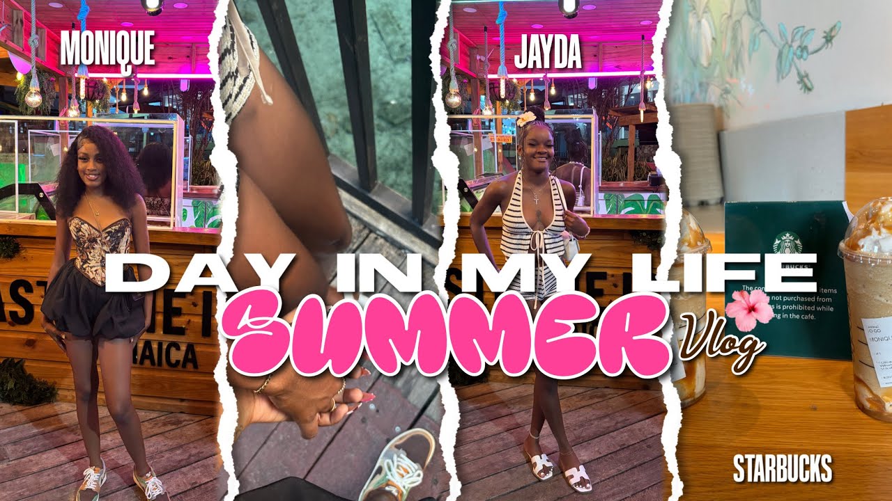 SUMMER DAY IN MY LIFE VLOG ✰ | starbucks date ft my 𝑩𝒆𝒔𝒕𝒇𝒓𝒊𝒆𝒏𝒅 + chill pops +Jamaica Adventure Vlog 