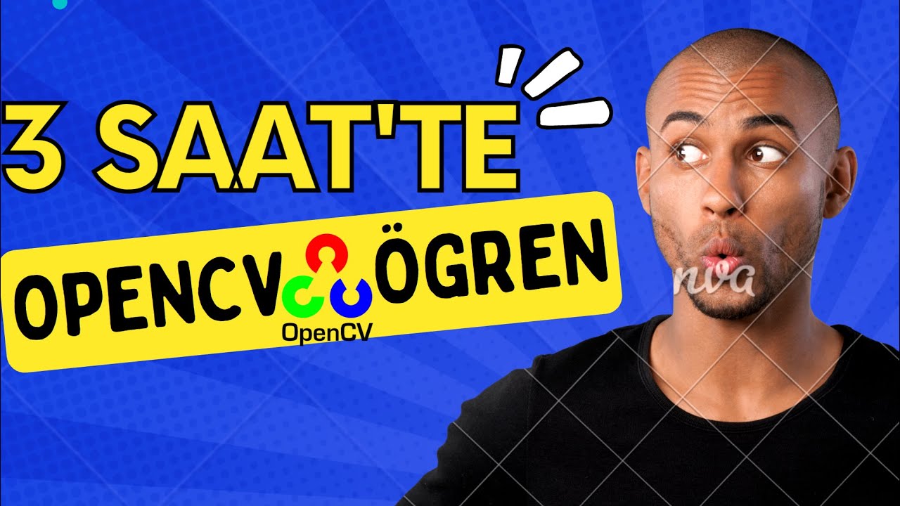 3 Saatte OpenCV ile Görüntü İşleme Öğren