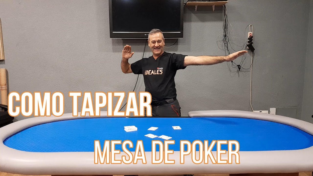 COMO TAPIZAR MESA DE POKER