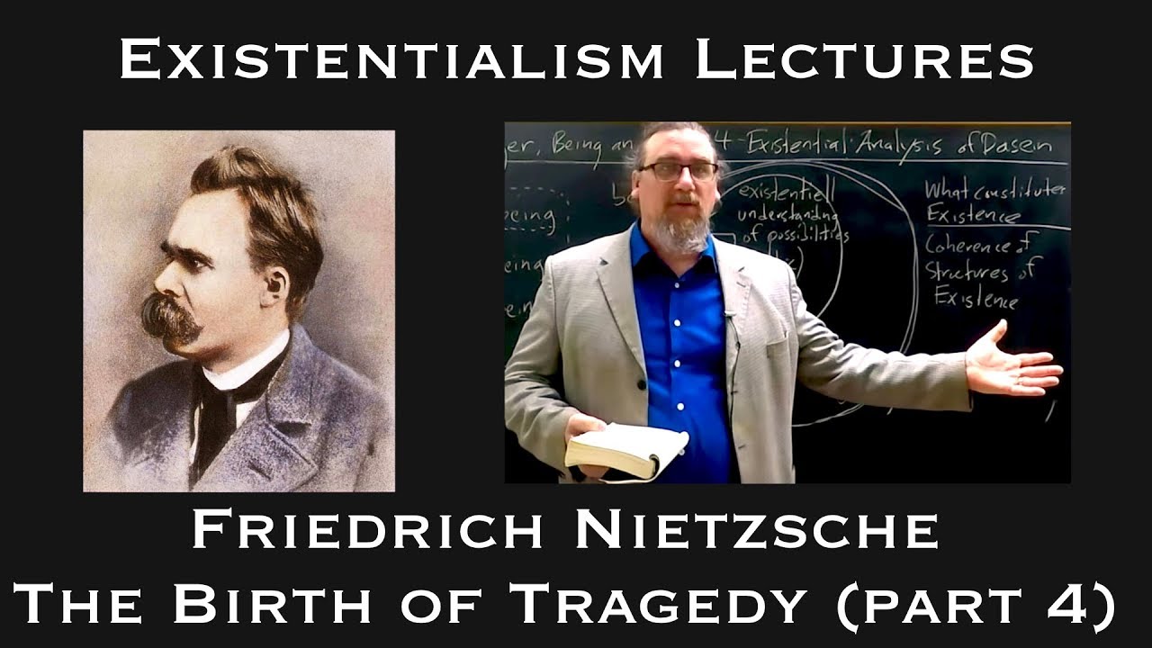 Friedrich Nietzsche | The Birth of Tragedy (part 4 and end) | Existentialist Philosophy & Literature