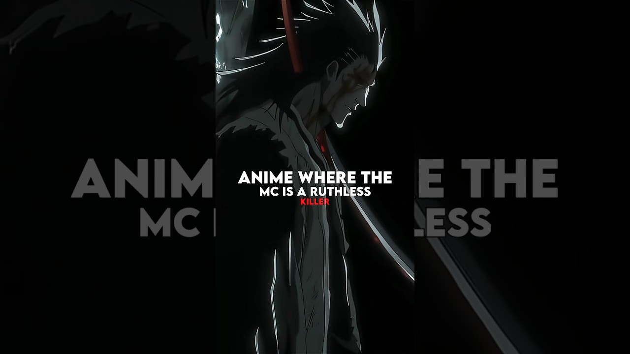 Anime where the mc is a ruthless killer | part 1 #shorts #anime #animeedit