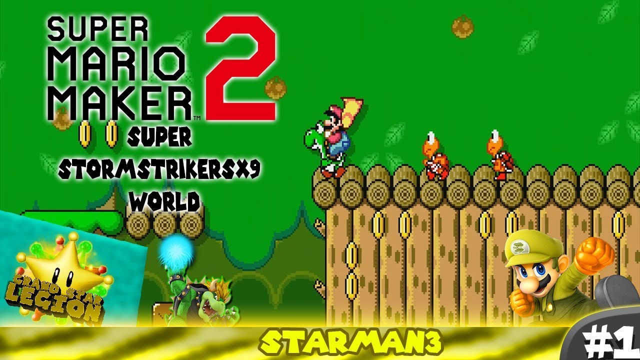 Starman3 | Super Mario Maker 2 | Episode #1: Super World Time!