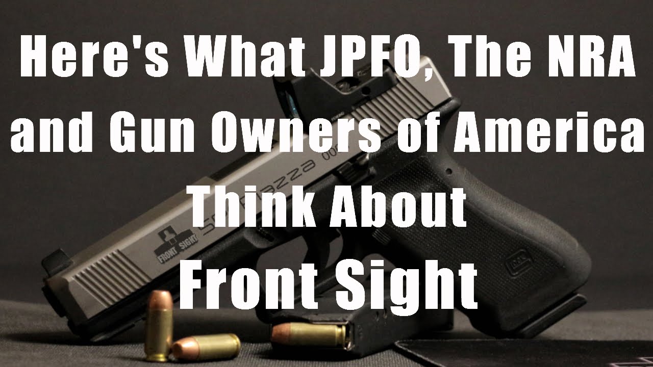 Here's What JPFO the NRA and Gun Owners of America Think About Front Sight-Concealed Carry Training