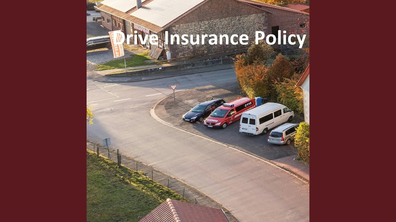 Drive Insurance Policy