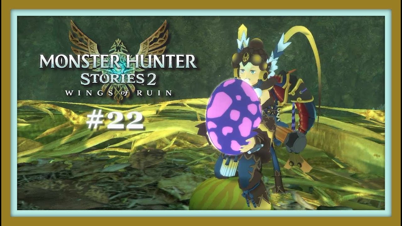 MONSTER HUNTER Stories 2 - #22 - Ein Ei nach dem anderen 🥚