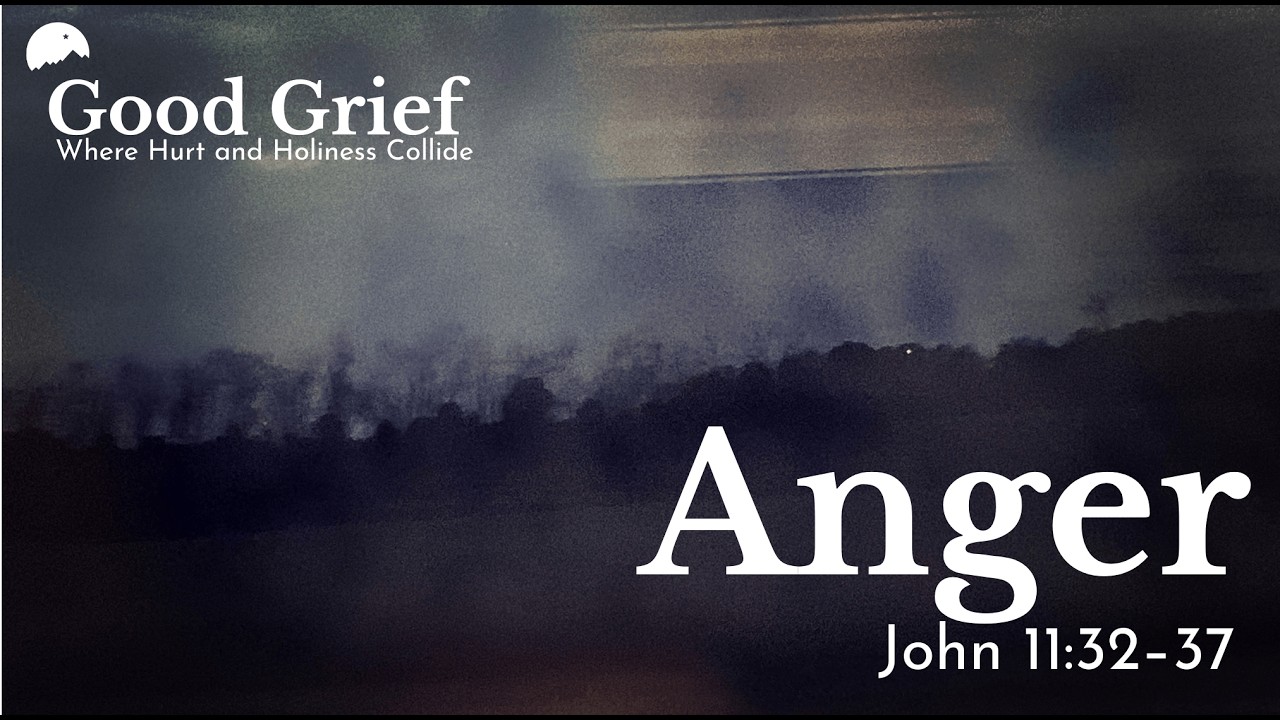 Anger - Good Grief