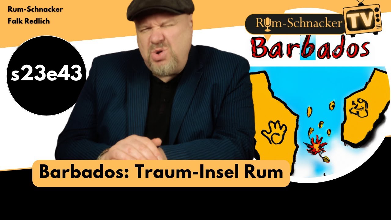 s23e43 Traum-Insel Barbados Rum | Rum-Schnacker #tieferimrum