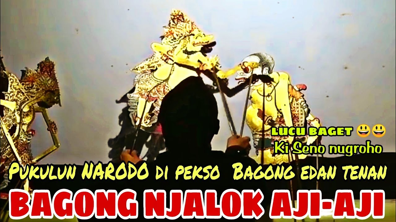 BAGONG EDAN NGAMUK NJALOK ISO MABUR BETORO NARODO REMUK LUCU KI SENO NUGROHO