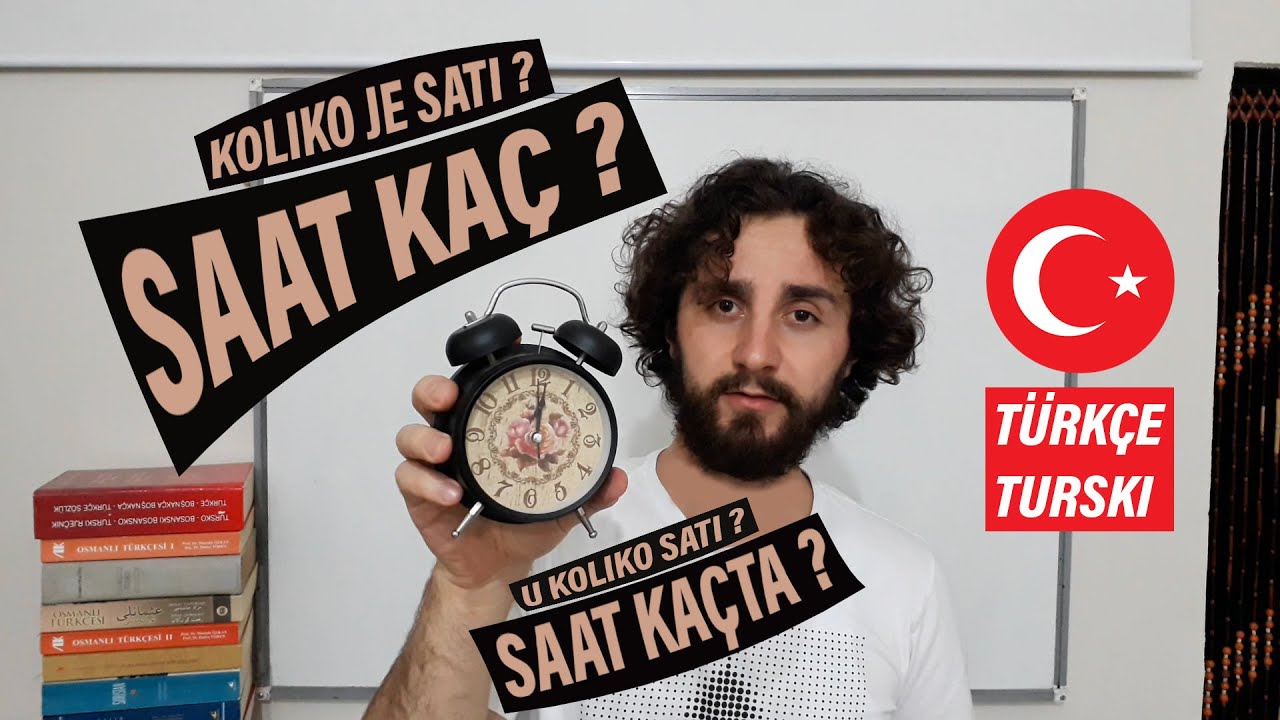 Učimo turski ➡️ SATI U TURSKOM / Saatler ( Koliko je sati? U koliko sati? ) 5/1