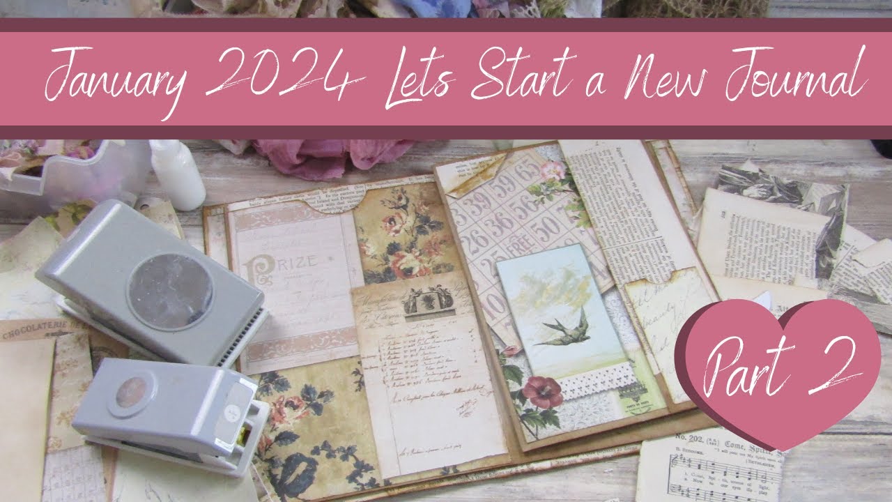 January 2024 Lets Start a Journal Part 2