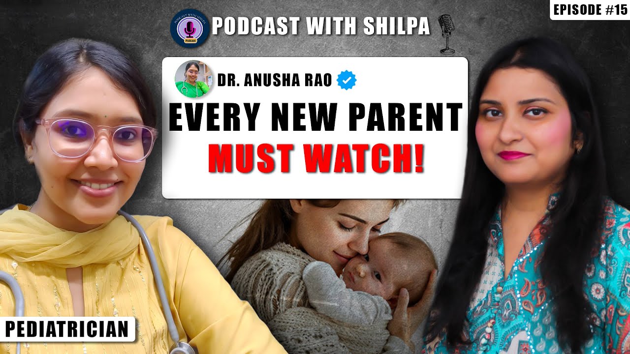 Newborn Baby Care Tips Every Parent Must Know |Podcast with Shilpa