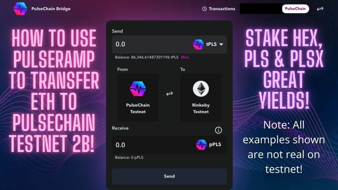 How To Use PulseRamp To Transfer Eth to Pulsechain Testnet 2B! Stake Hex, PLS & PLSX Great Yields!