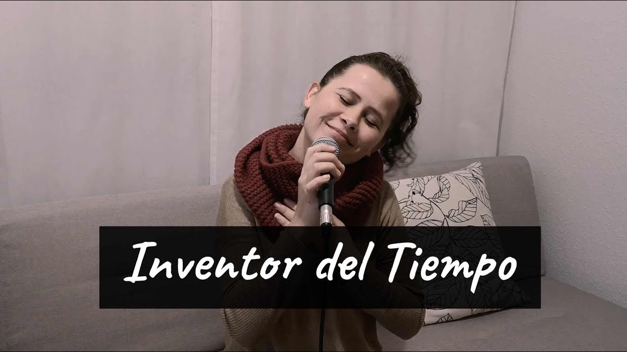 Inventor del Tiempo - Tania Tavares ( Inventor do Tempo - Deise Jacinto/ Cover en Español)