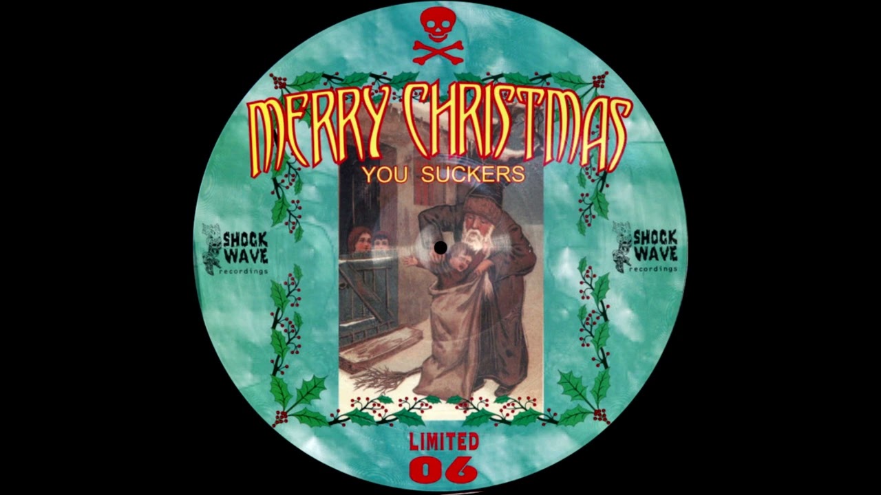 Various - Merry Christmas You Suckers (Hardcore / Gabber / Holiday)