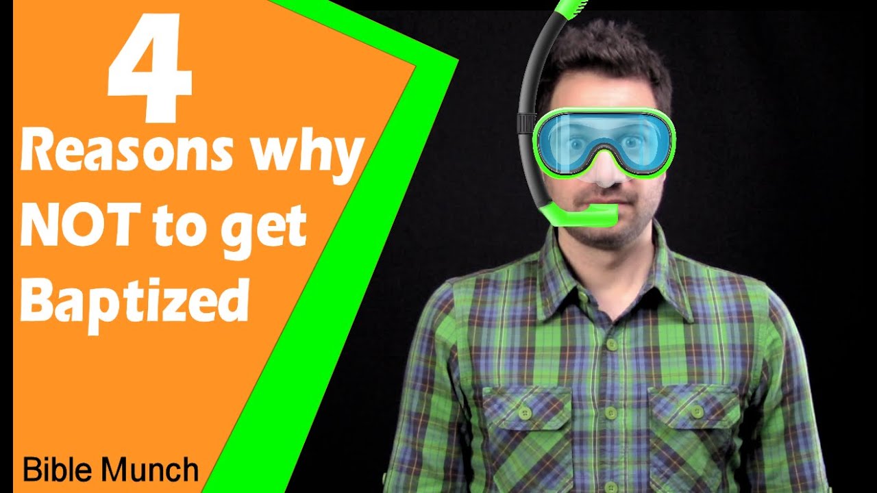 4 Reasons why NOT to get Baptized  || Why get Baptized / What is Baptism / Reasons to be Baptized)