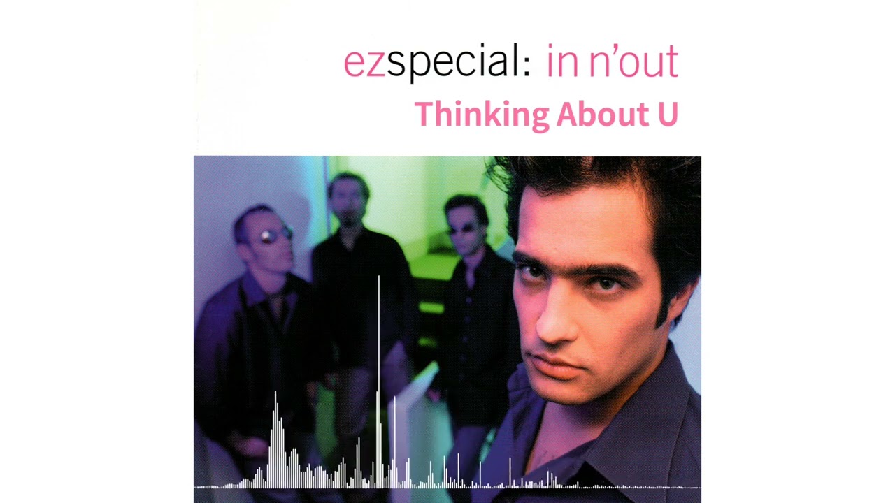 EZ Special - Thinking About U (Thinking About You)