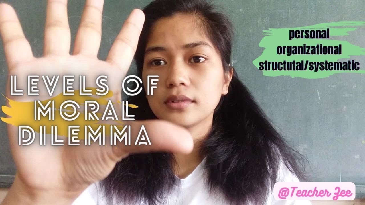 Moral Dilemma: Levels of Decision Making