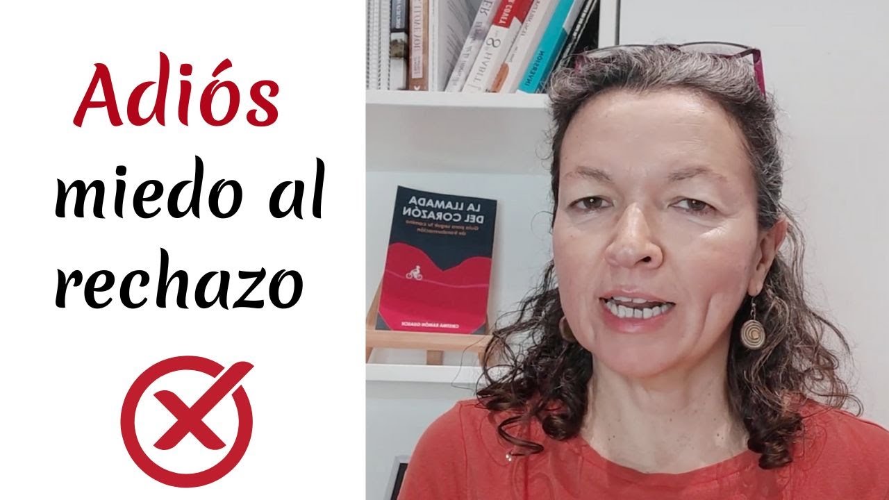 Despide tu miedo al rechazo y tu vida se expandirá.
