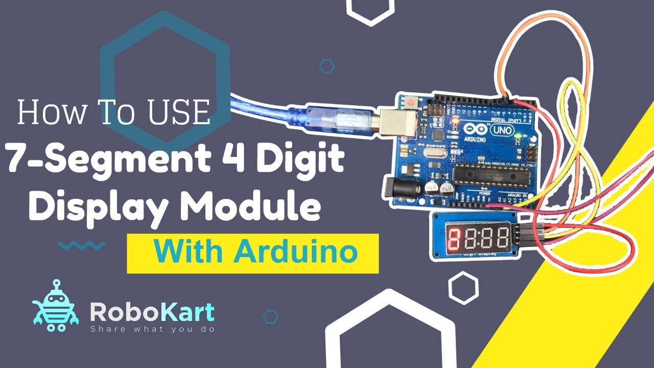 How to Use 7-Segment 4 Digit Display Module With Arduino
